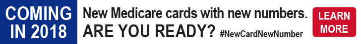 New Medicare Cards - Are You Ready?