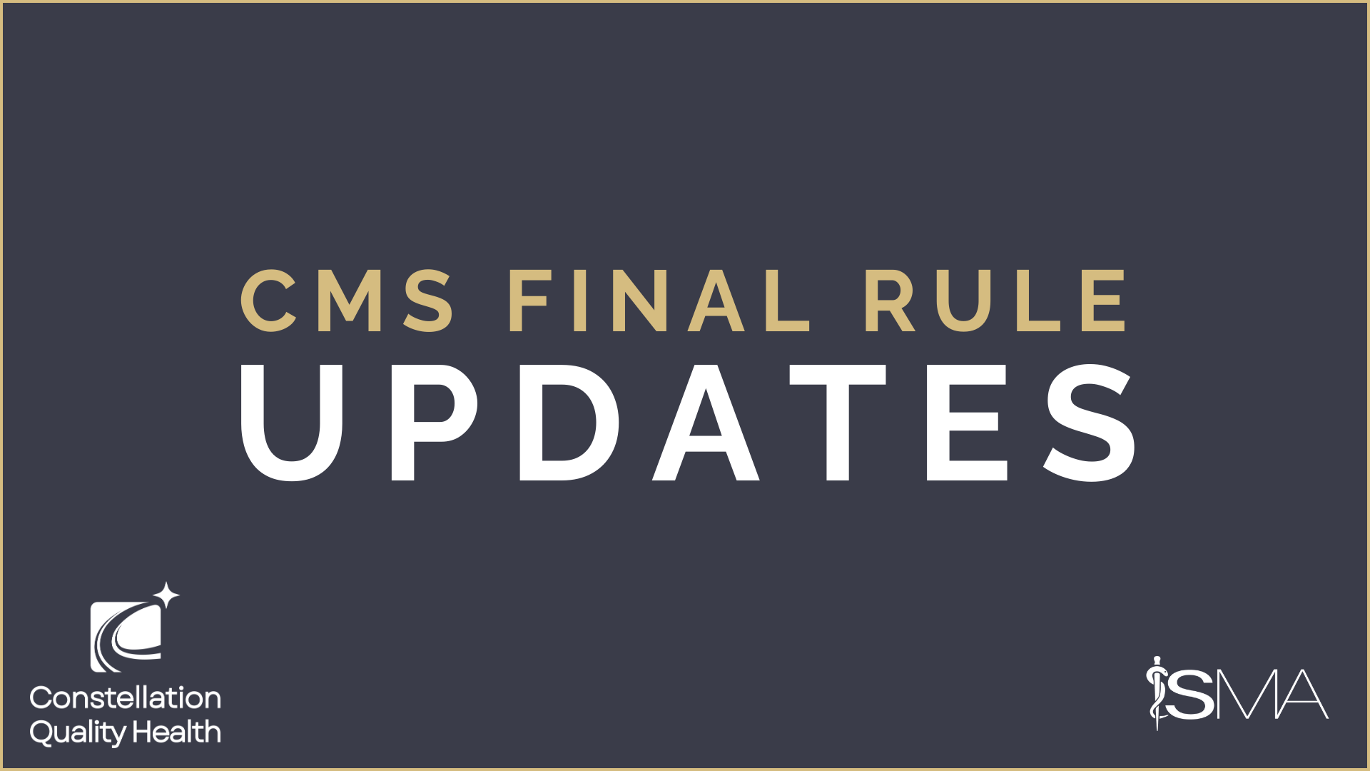 Constellation Quality Health and Southern Medical Association Value Based Programs CMS Final Rule Updates