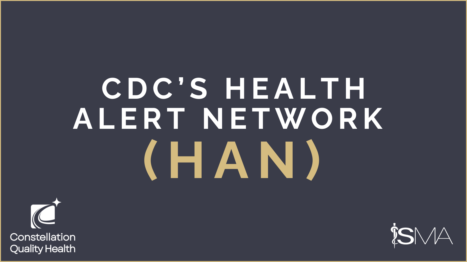 Constellation Quality Health and Southern Medical Association Value Based Programs CDC Health Alert Network